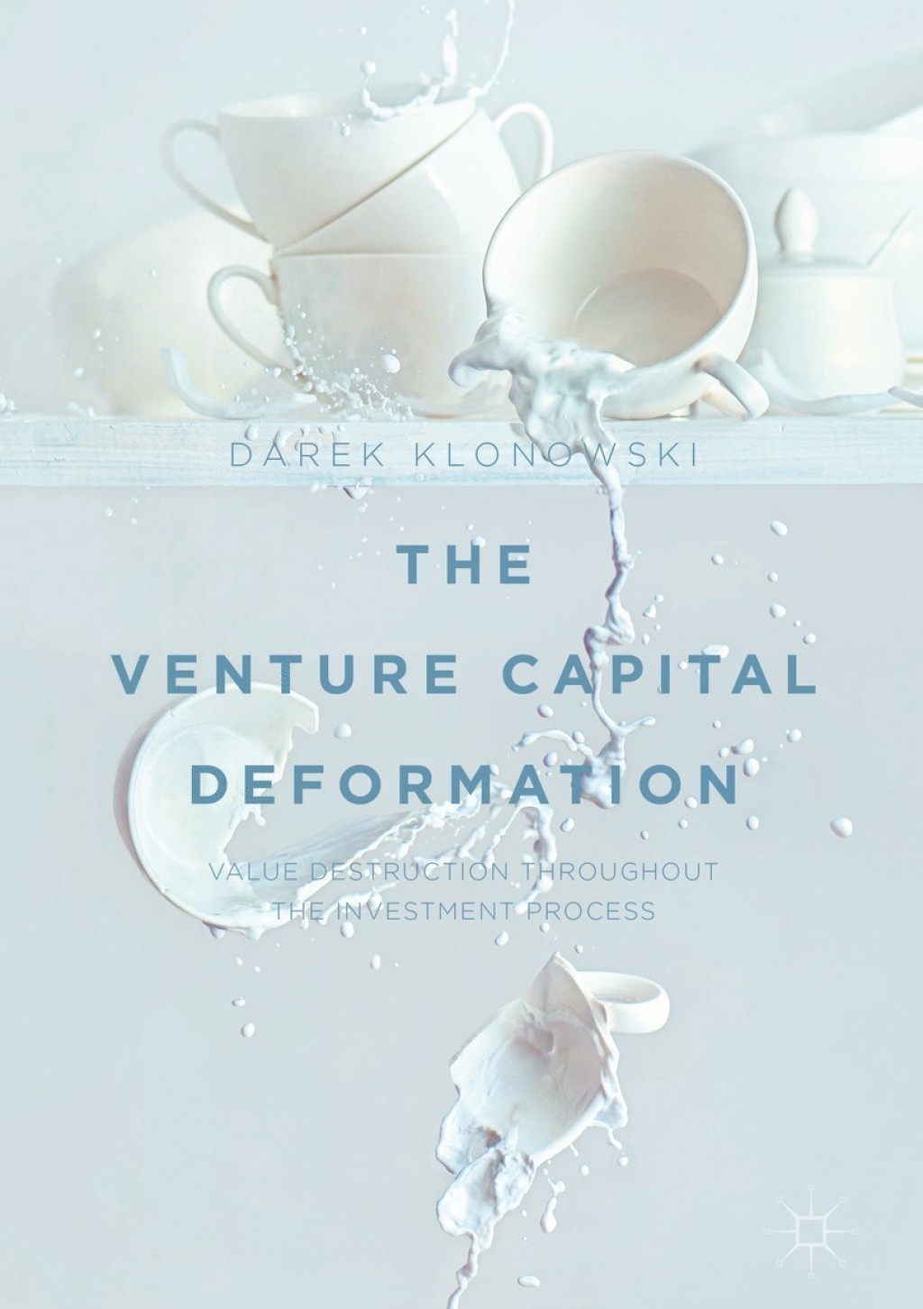 The Venture Capital Deformation Value Destruction throughout the Investment Process 