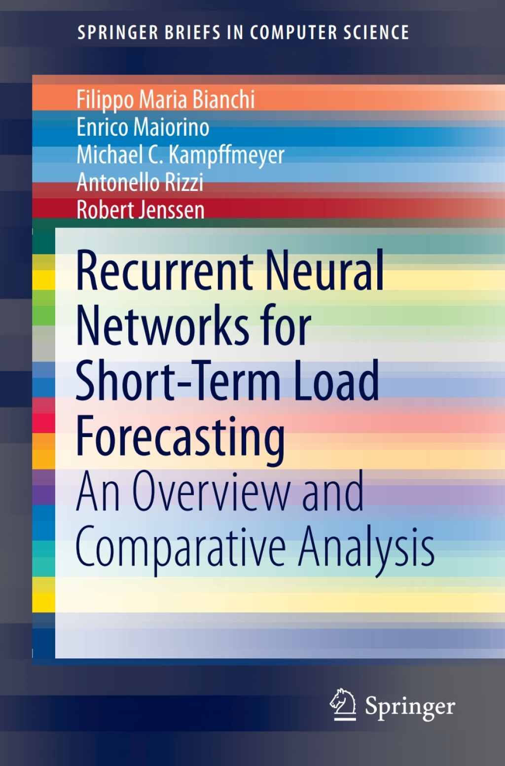 Recurrent Neural Networks for Short-Term Load Forecasting An Overview and Comparative Analysis 