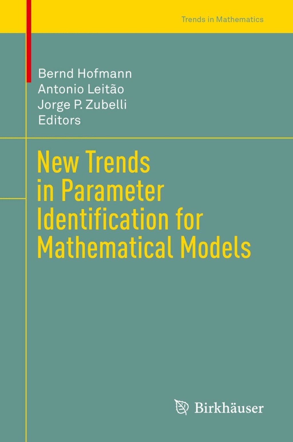 New Trends in Parameter Identification for Mathematical Models 