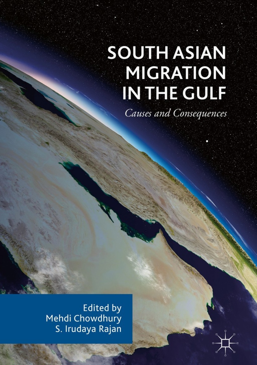 South Asian Migration in the Gulf Causes and Consequences 
