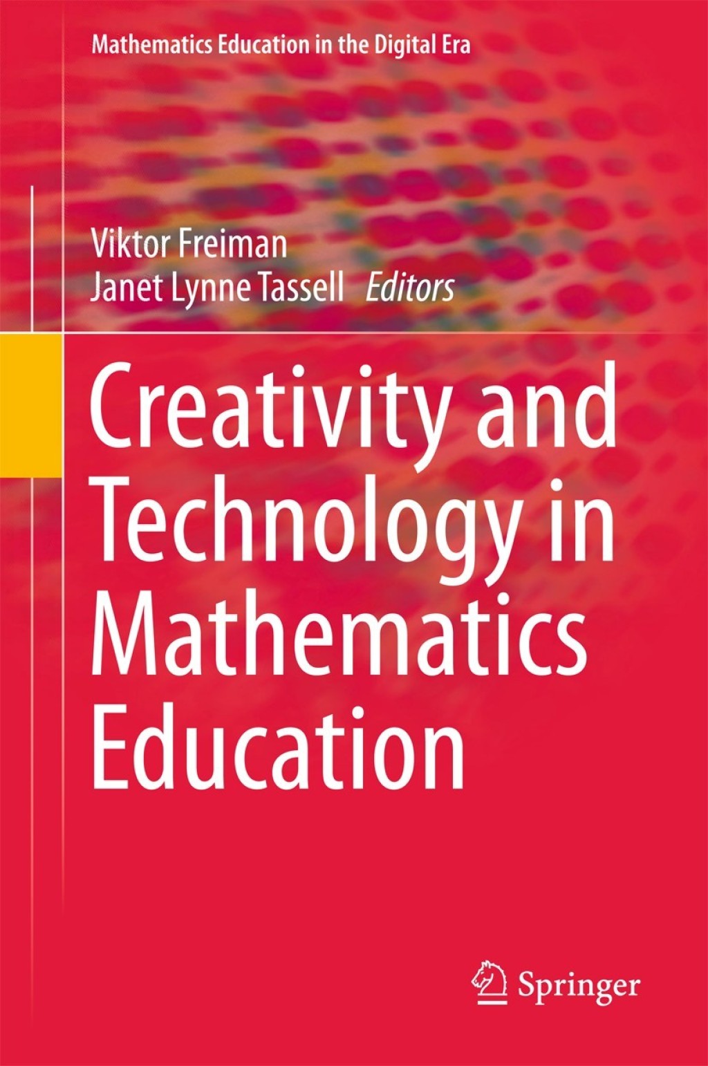Creativity and Technology in Mathematics Education 