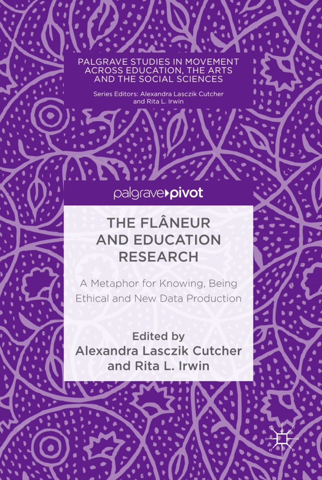 The FlÃ¢â‚¬Å¡ÃƒÂ ÃƒÂ¶Ã‚Â¬Ã‚Â¢neur and Education Research A Metaphor for Knowing, Being Ethical and New Data Production 