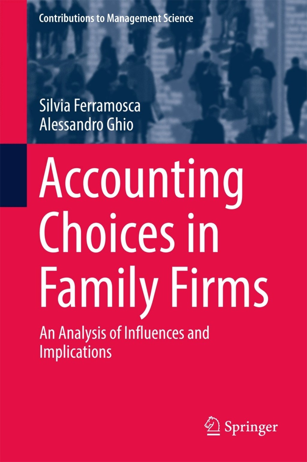Accounting Choices in Family Firms An Analysis of Influences and Implications 