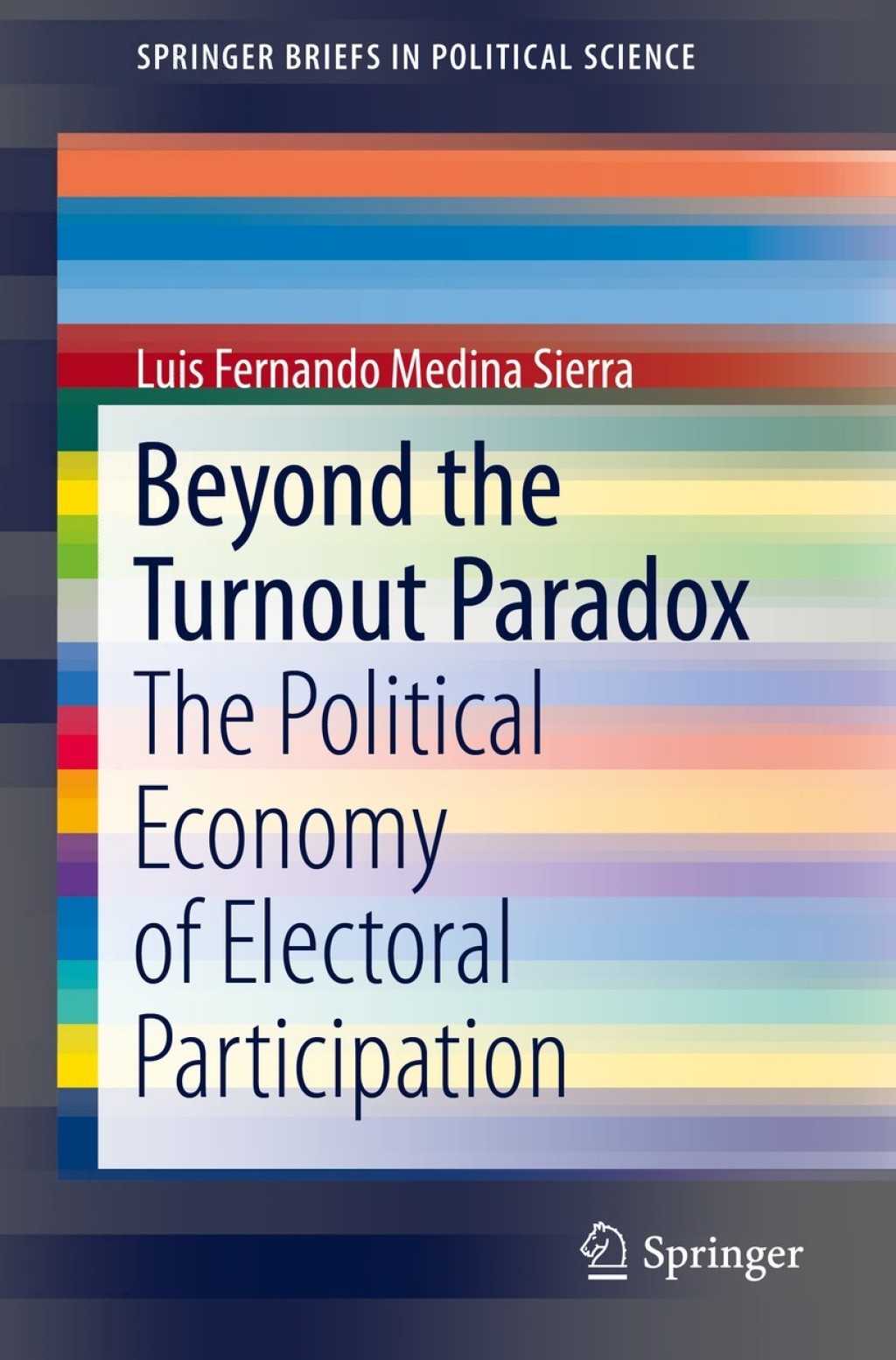 Beyond the Turnout Paradox The Political Economy of Electoral Participation 