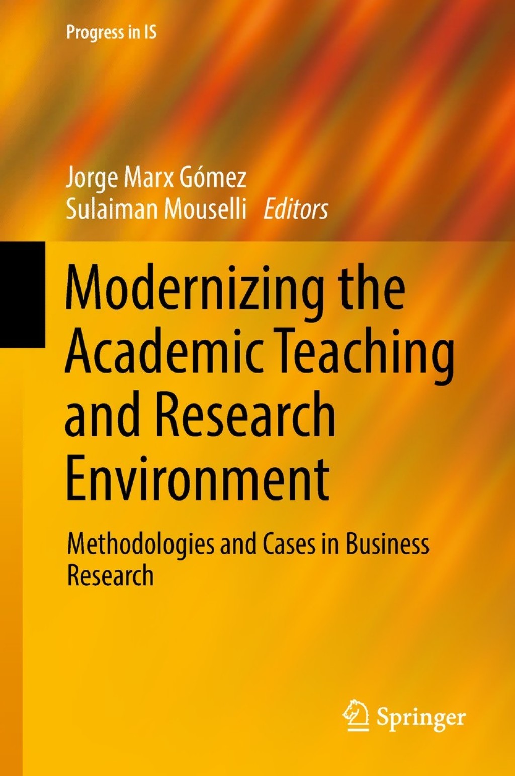 Modernizing the Academic Teaching and Research Environment Methodologies and Cases in Business Research 