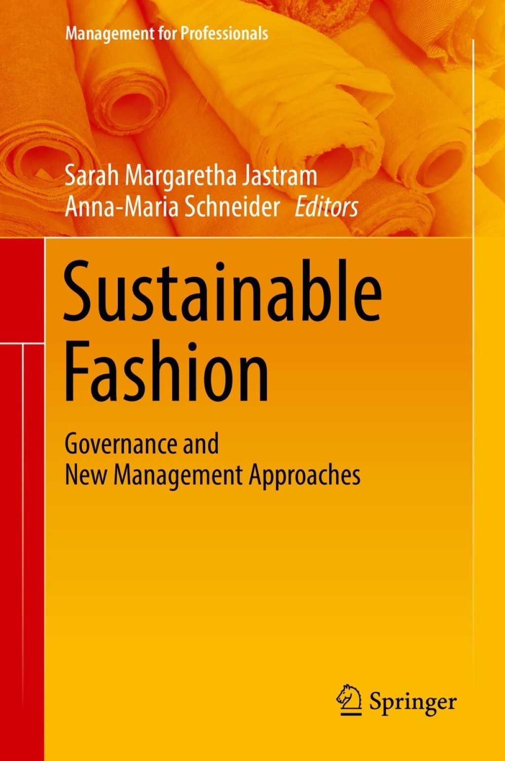 Sustainable Fashion Governance and New Management Approaches 