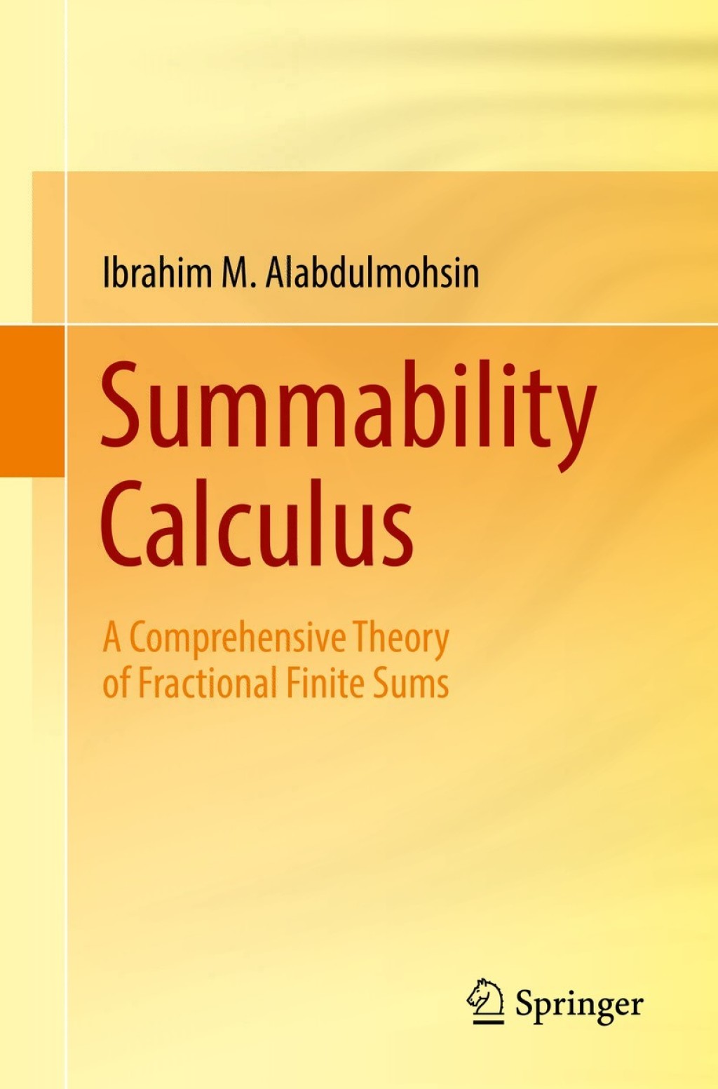 Summability Calculus A Comprehensive Theory of Fractional Finite Sums 