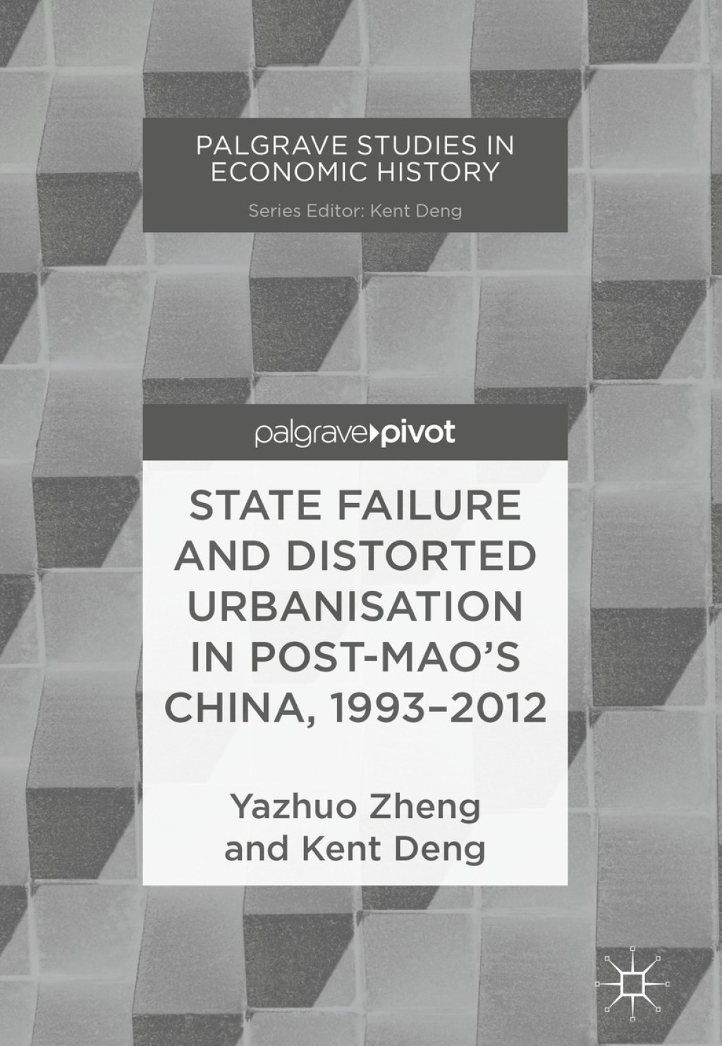 State Failure and Distorted Urbanisation in Post-Mao's China, 1993Ã¢â‚¬Å¡Ãƒâ€žÃƒÂ¶Ã¢Ë†Å¡Ãƒâ€˜Ã¢Ë†Å¡Ã‚Â¨2012 