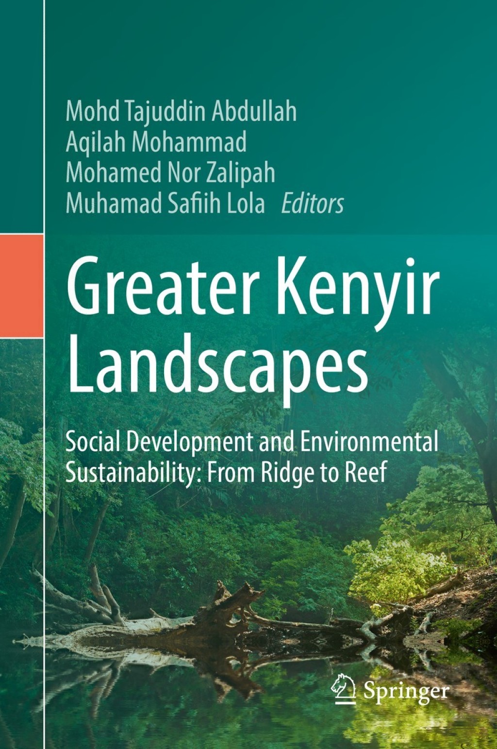 Greater Kenyir Landscapes Social Development and Environmental Sustainability: From Ridge to Reef 