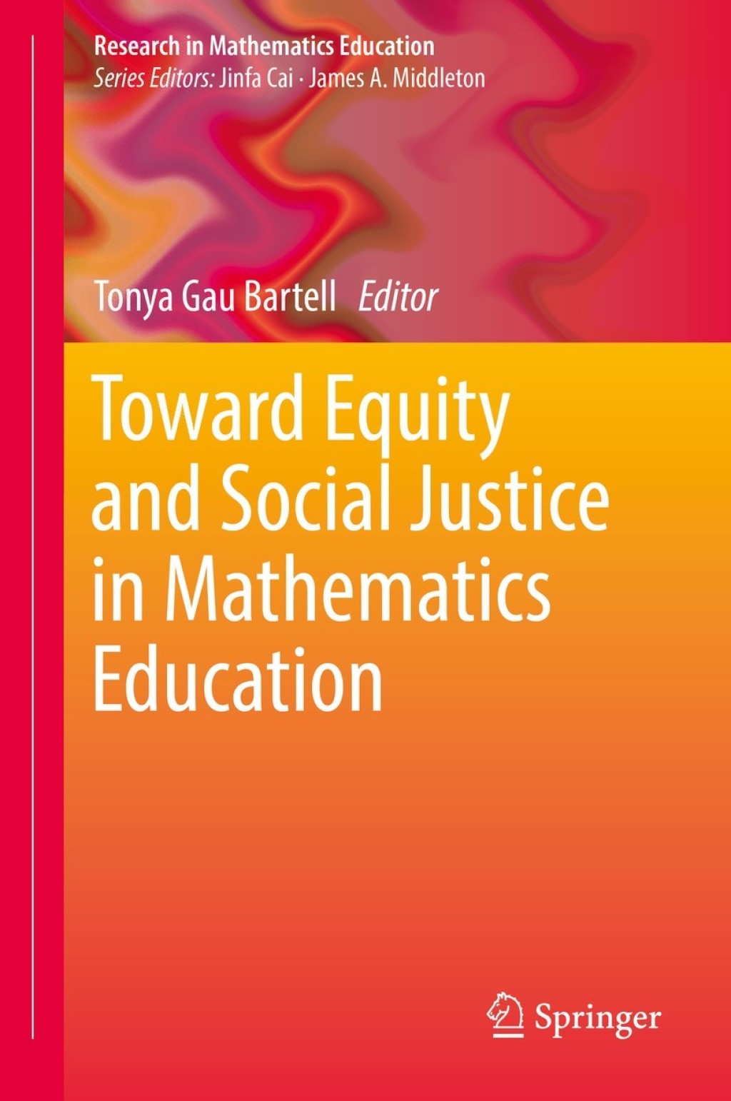 Toward Equity and Social Justice in Mathematics Education 