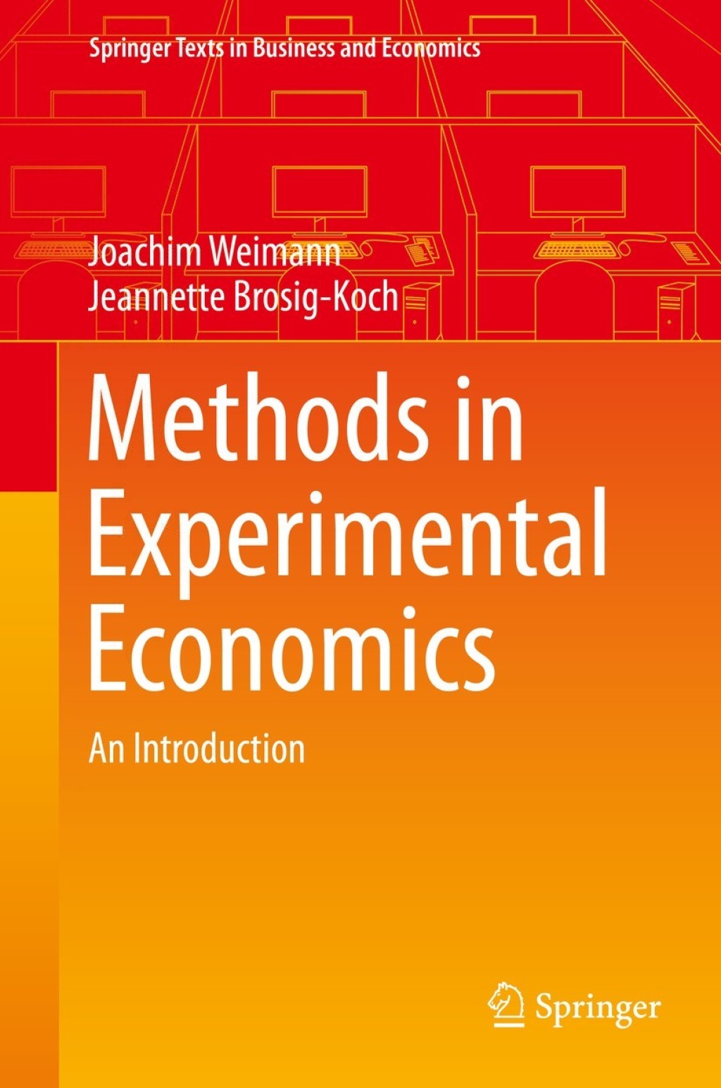 Methods in Experimental Economics An Introduction 
