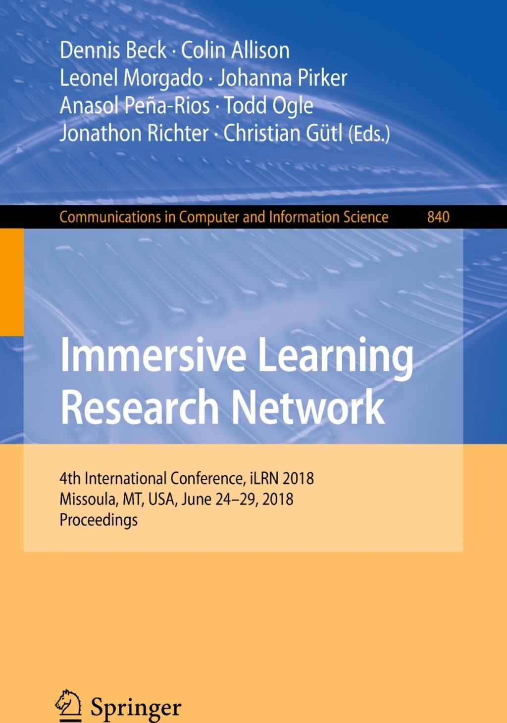 Immersive Learning Research Network 4th International Conference, iLRN 2018, Missoula, MT, USA, June 24-29, 2018, Proceedings 