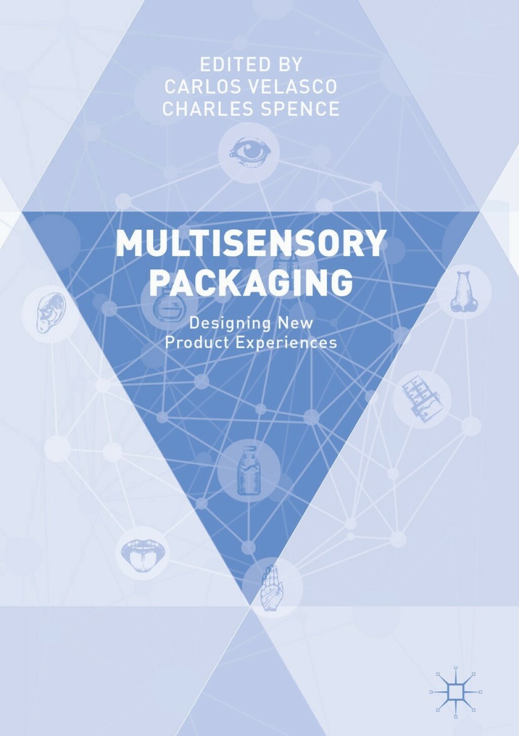 Multisensory Packaging Designing New Product Experiences 