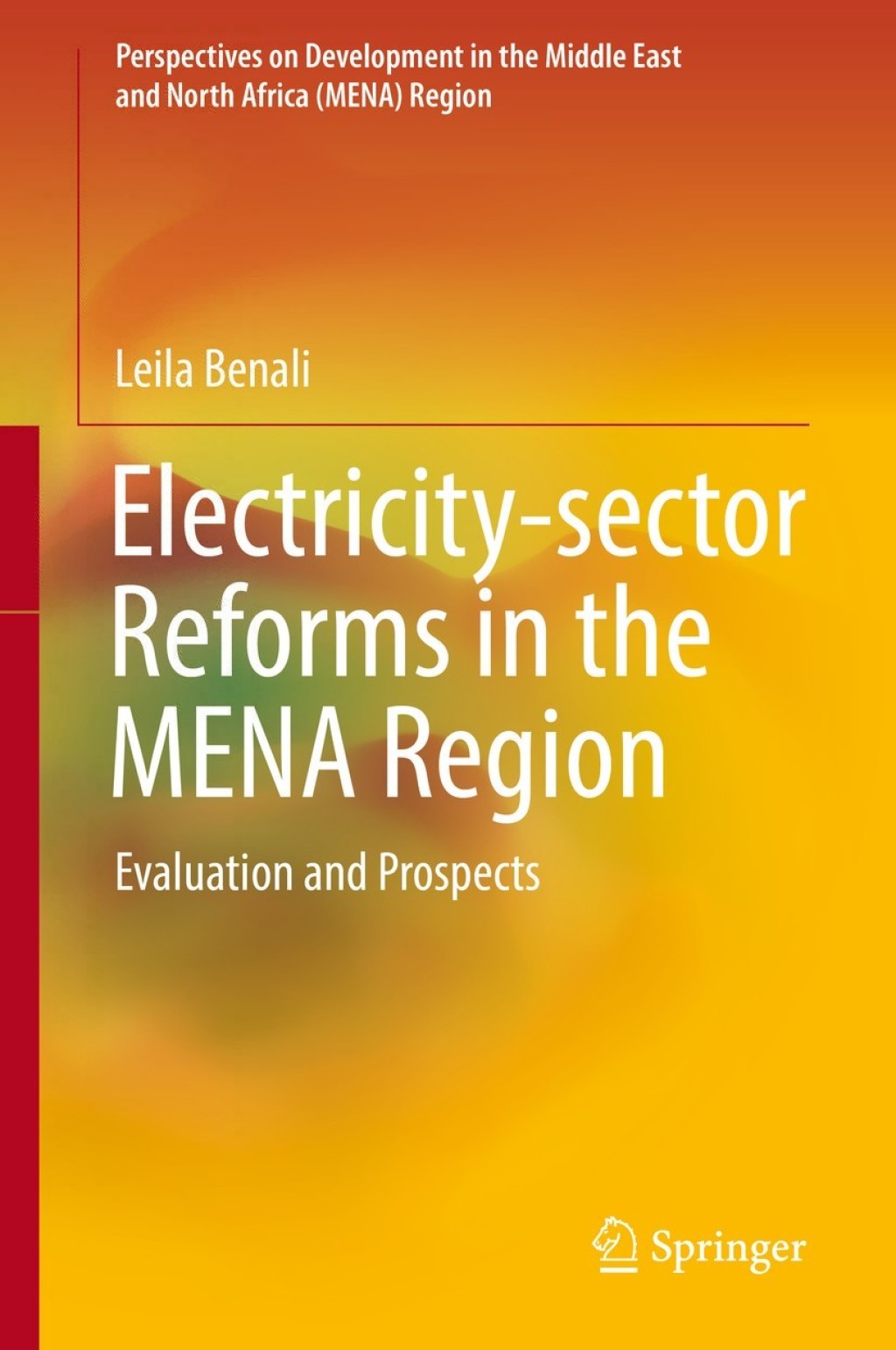 Electricity-sector Reforms in the MENA Region Evaluation and Prospects 