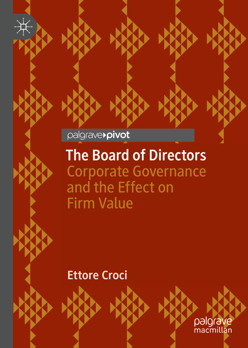 The Board of Directors Corporate Governance and the Effect on Firm Value 