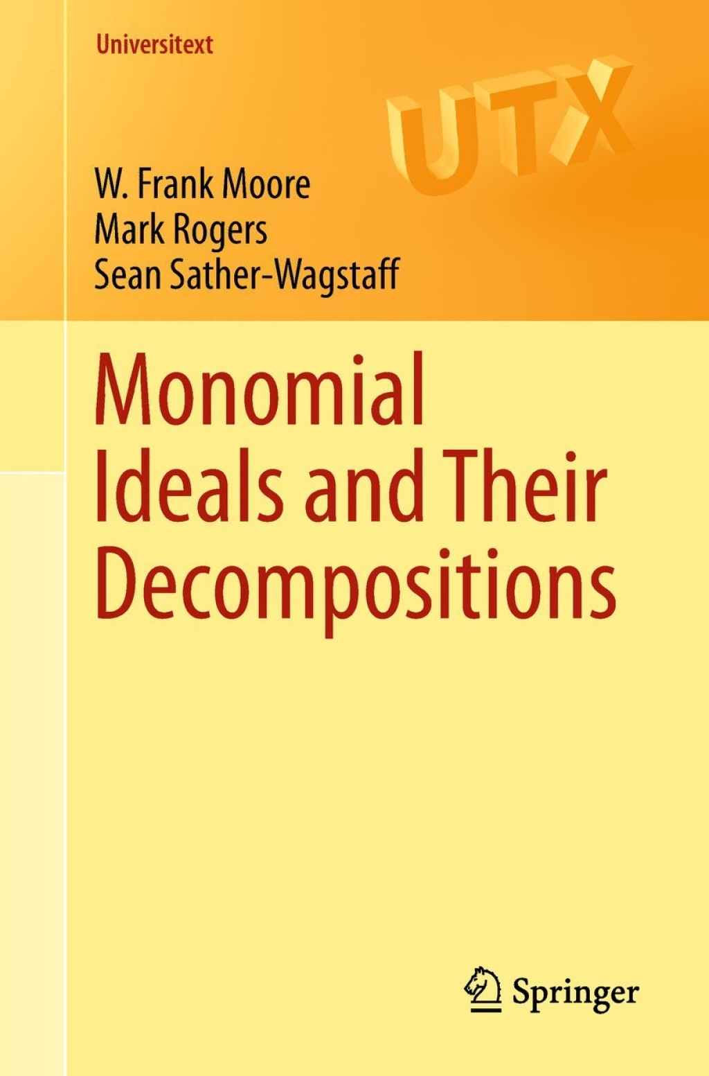 Monomial Ideals and Their Decompositions 