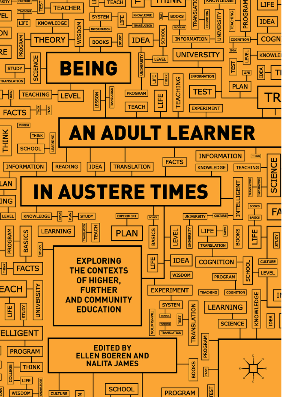 Being an Adult Learner in Austere Times Exploring the Contexts of Higher, Further and Community Education 