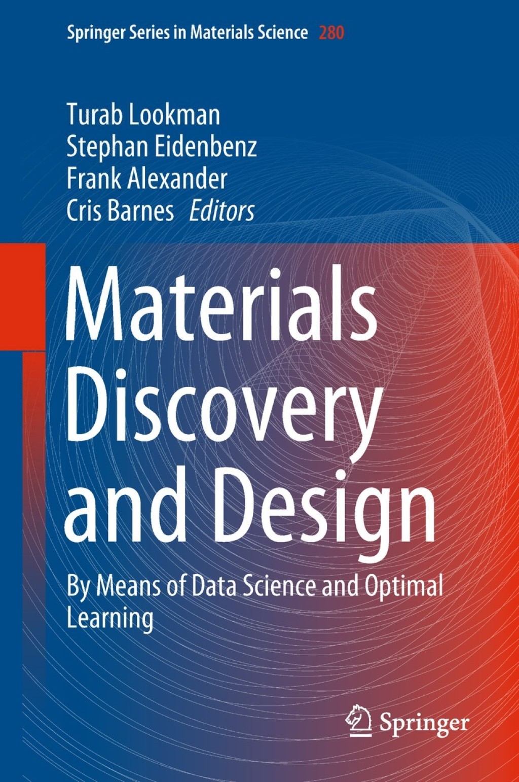 Materials Discovery and Design By Means of Data Science and Optimal Learning 