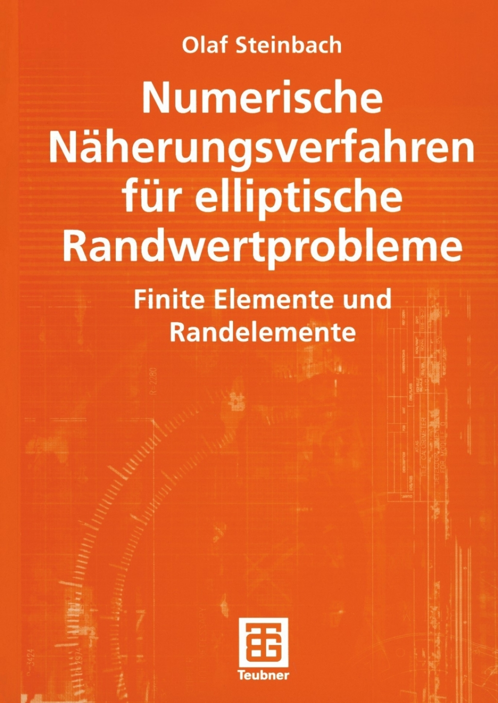 Numerische NÃ¢â‚¬Å¡ÃƒÂ ÃƒÂ¶Ã‚Â¬ÃƒÅ¸herungsverfahren fÃ¢â‚¬Å¡ÃƒÂ ÃƒÂ¶Ã‚Â¬Ã¢Ë†Â«r elliptische Randwertprobleme Finite Elemente und Randelemente 