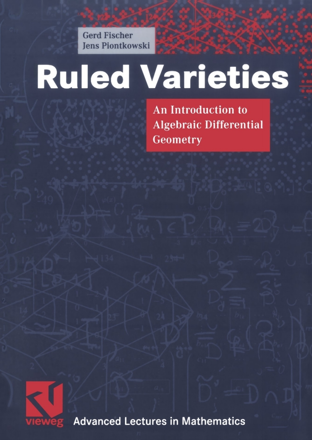 Ruled Varieties An Introduction to Algebraic Differential Geometry 