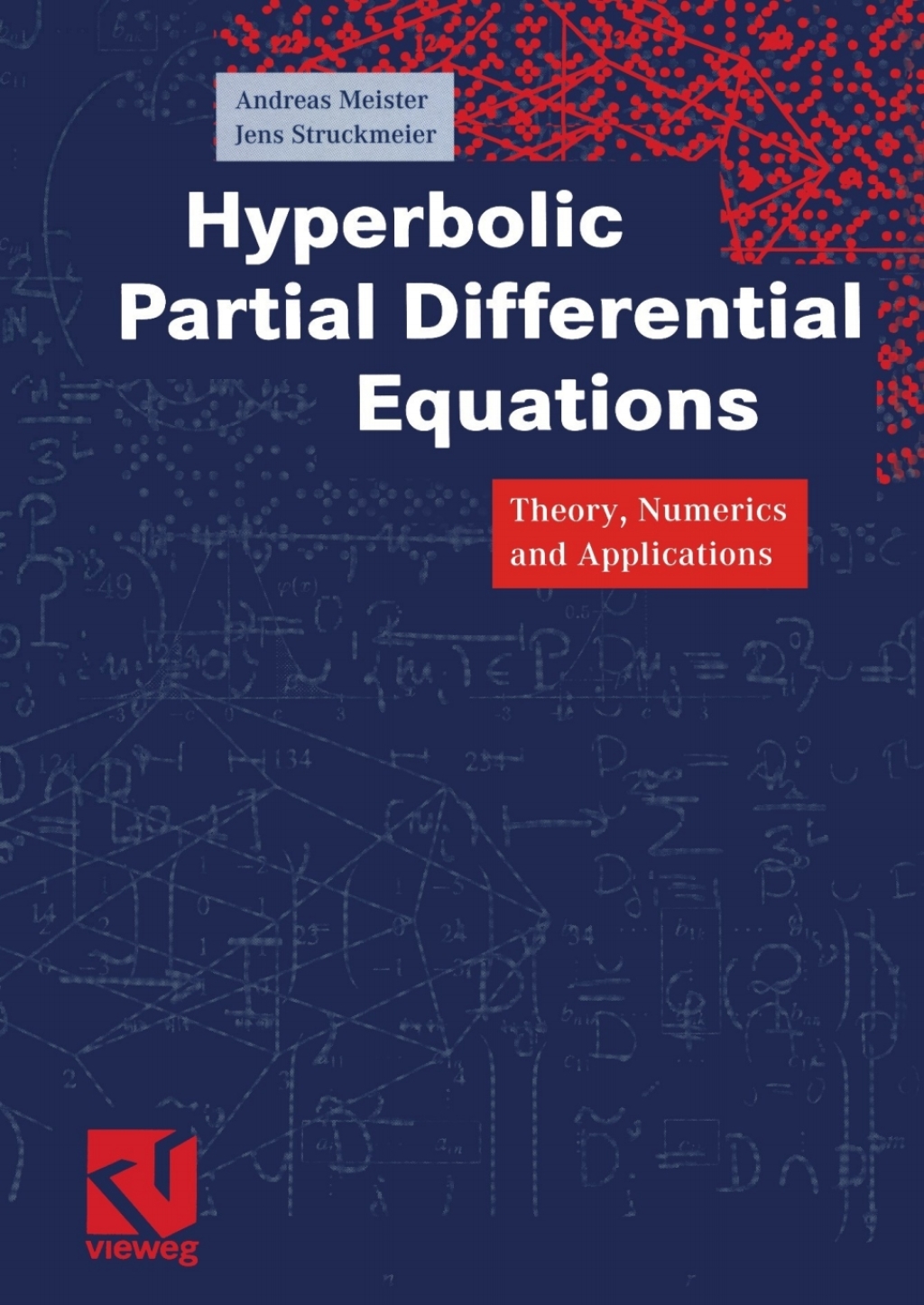Hyperbolic Partial Differential Equations Theory, Numerics and Applications 1st Edition