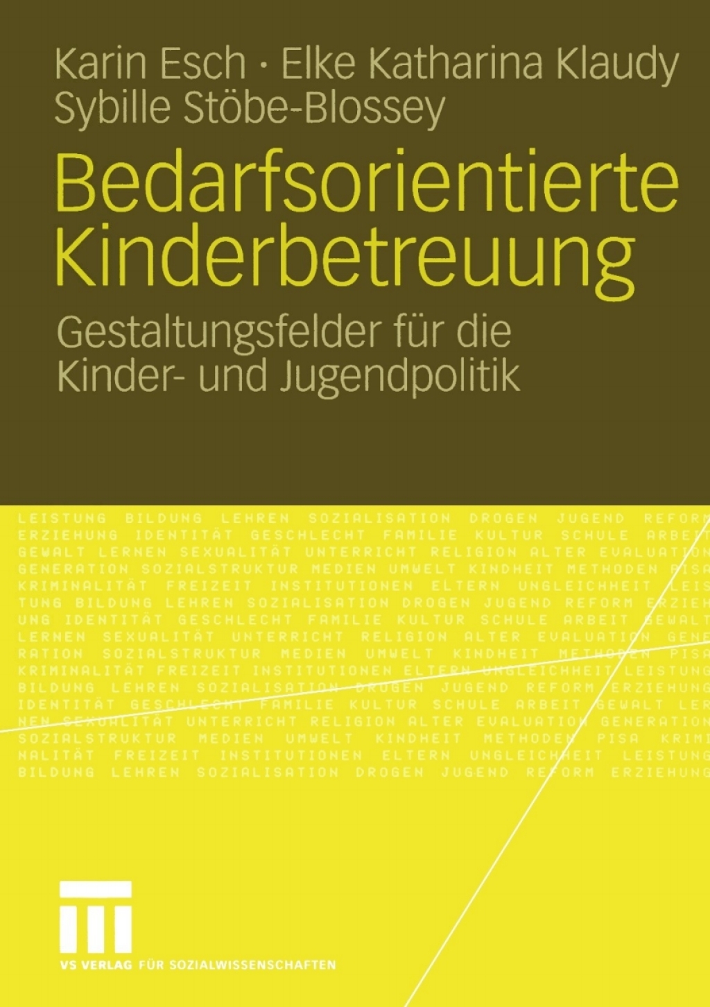 Bedarfsorientierte Kinderbetreuung Gestaltungsfelder fÃ¢â‚¬Å¡ÃƒÂ ÃƒÂ¶Ã‚Â¬Ã¢Ë†Â«r die Kinder- und Jugendpolitik 