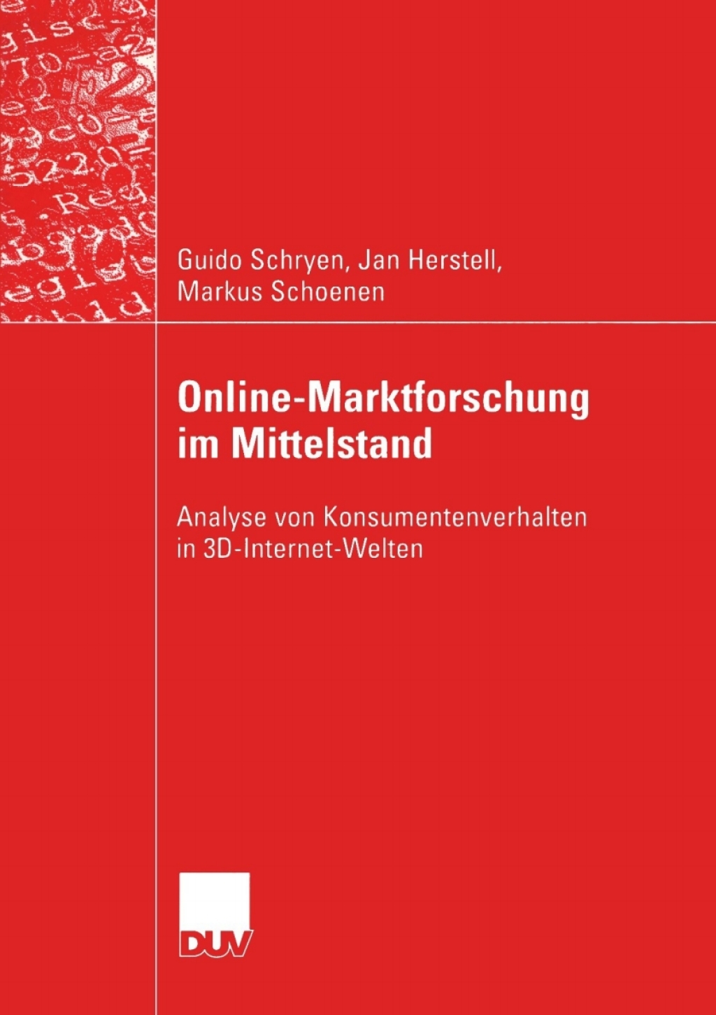 Online-Marktforschung im Mittelstand Analyse von Konsumentenverhalten in 3D-Internet-Welten 