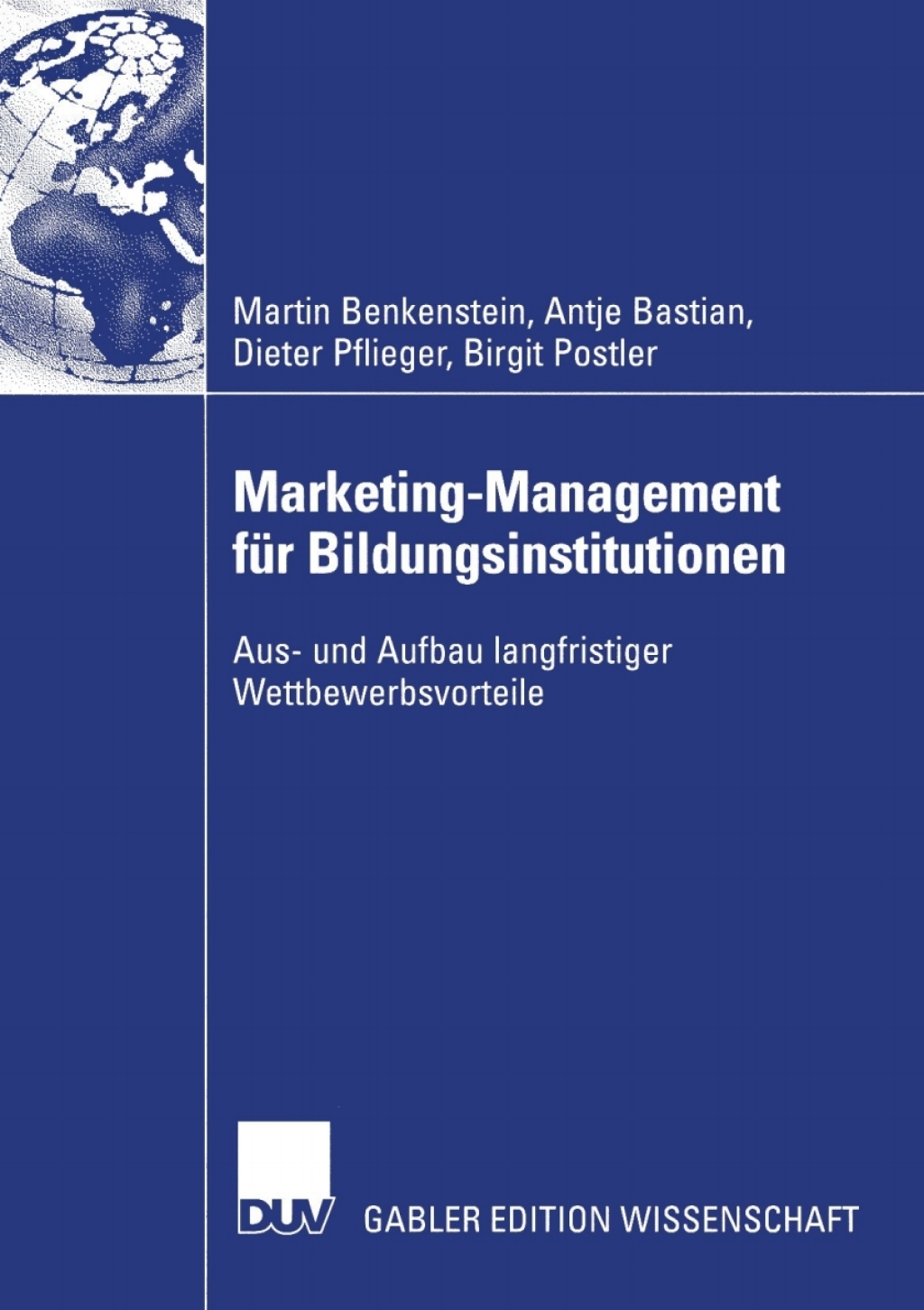 Marketing-Management fÃ¢â‚¬Å¡ÃƒÂ ÃƒÂ¶Ã‚Â¬Ã¢Ë†Â«r Bildungsinstitutionen Aus- und Aufbau langfristiger Wettbewerbsvorteile 