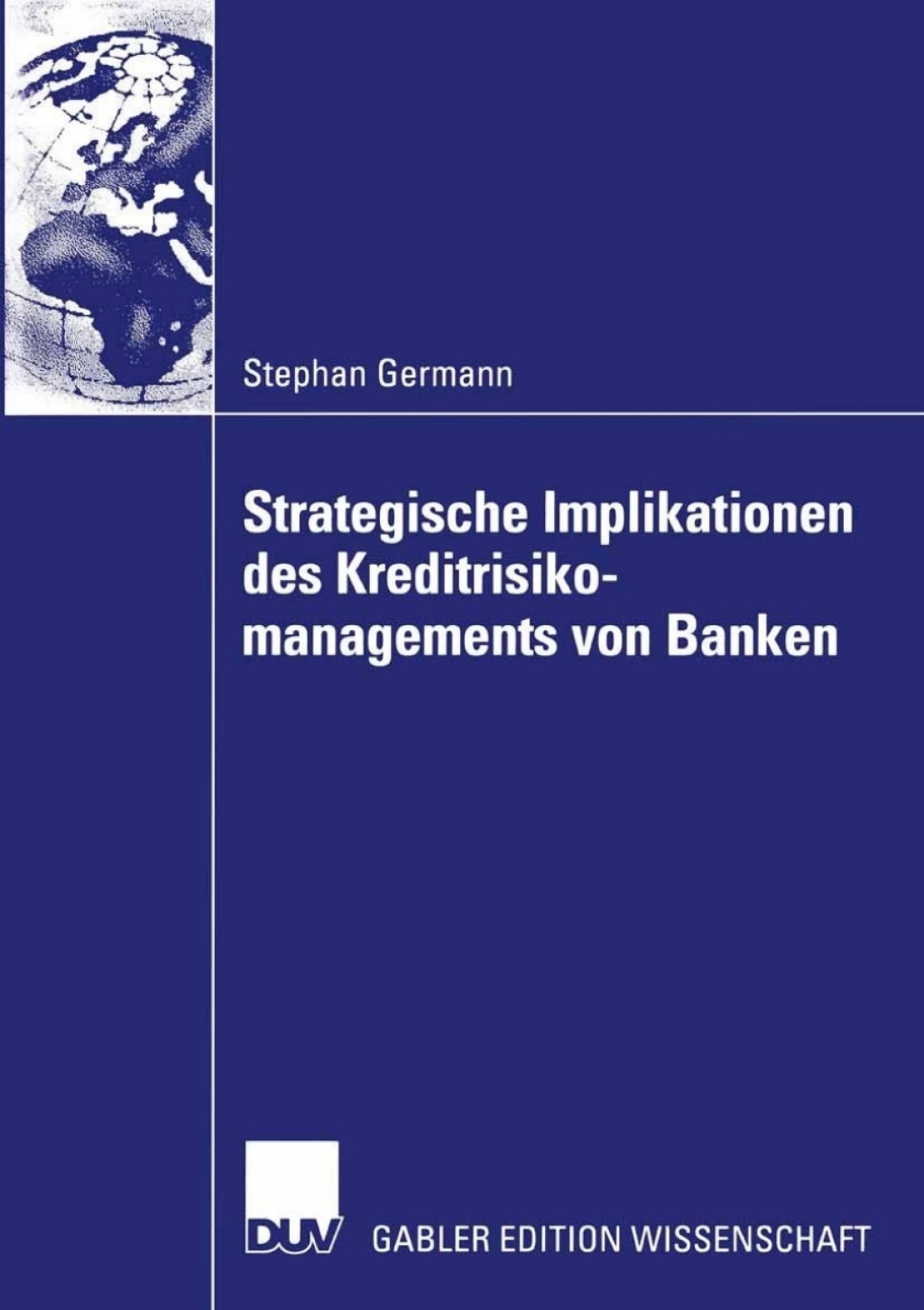 Strategische Implikationen des Kreditrisikomanagements von Banken 