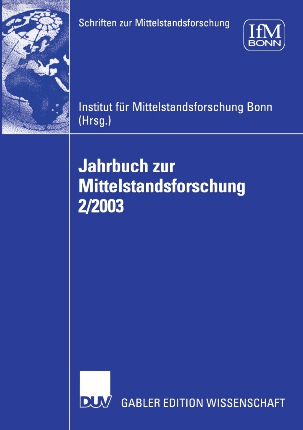Jahrbuch zur Mittelstandsforschung 2/2003 1st Edition