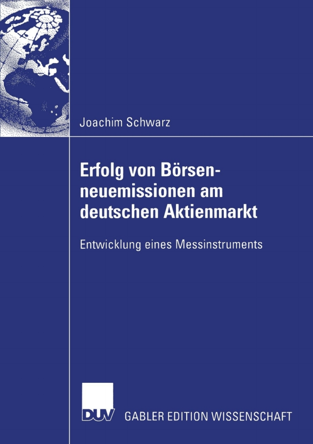Erfolg von BÃ¢â‚¬Å¡ÃƒÂ ÃƒÂ¶Ã¢â‚¬Å¡ÃƒÂ Ãƒâ€¡rsenneuemissionen am deutschen Aktienmarkt Entwicklung eines Messinstruments 