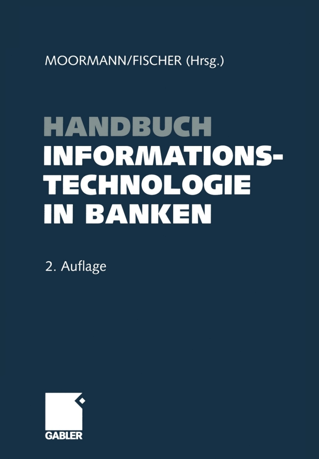 Handbuch Informationstechnologie in Banken 2nd Edition