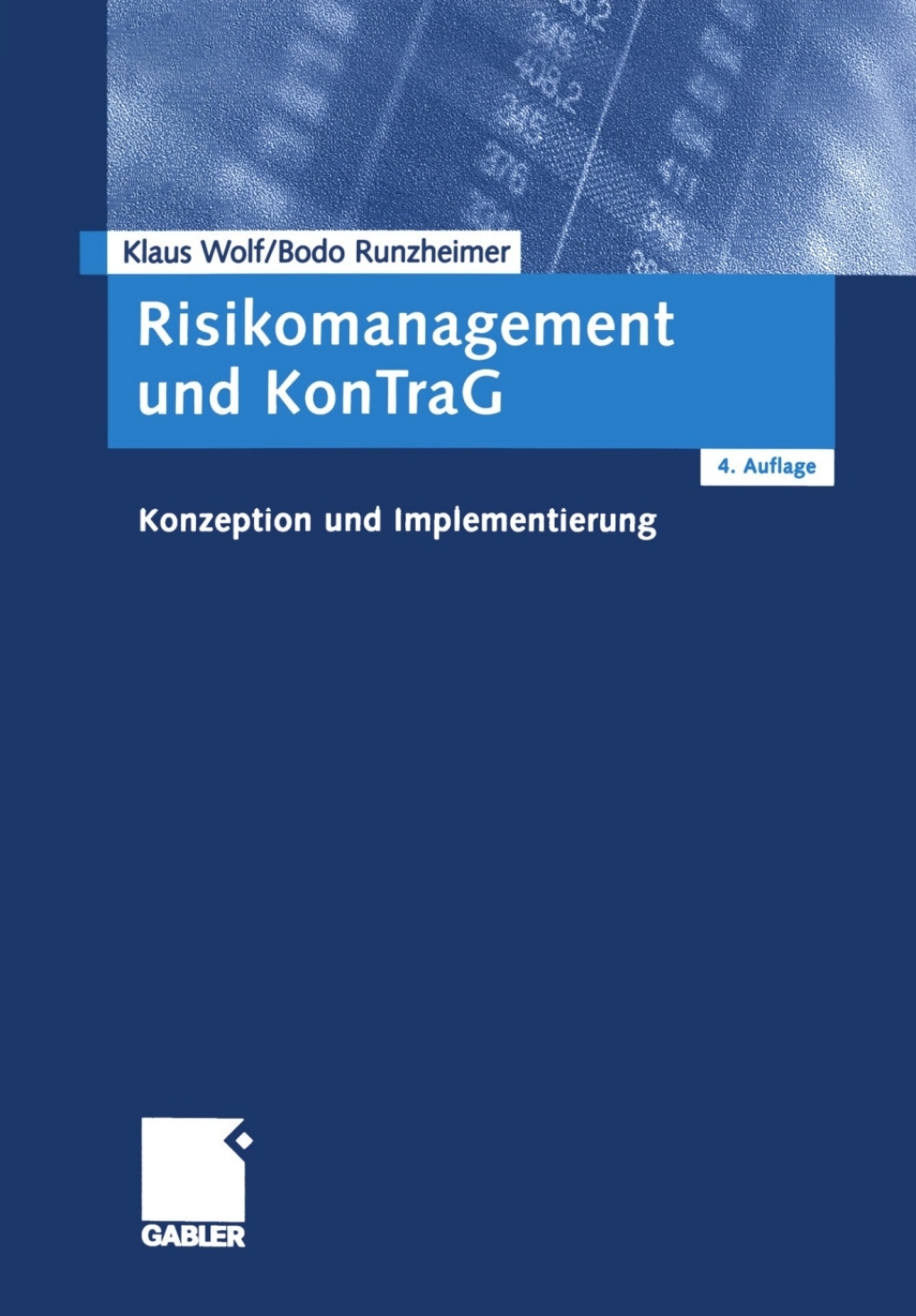 Risikomanagement und KonTraG Konzeption und Implementierung 4th Edition