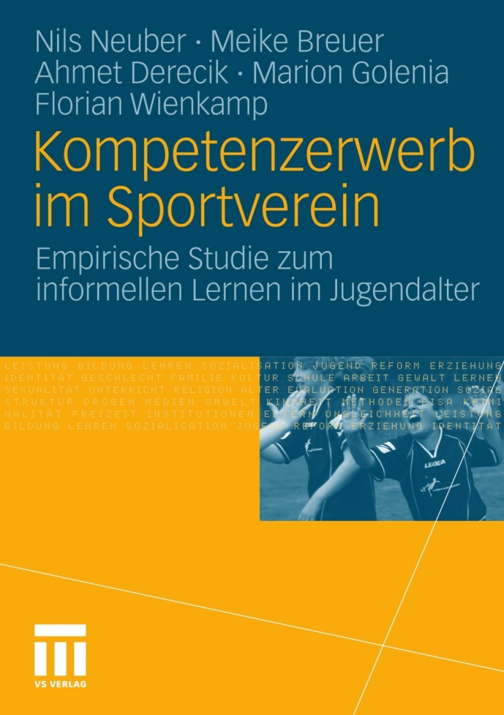 Kompetenzerwerb im Sportverein Empirische Studie zum informellen Lernen im Jugendalter 