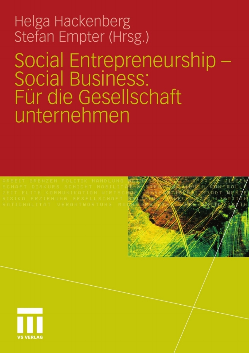 Social Entrepreneurship - Social Business: FÃ¢â‚¬Å¡ÃƒÂ ÃƒÂ¶Ã‚Â¬Ã¢Ë†Â«r die Gesellschaft unternehmen 1st Edition