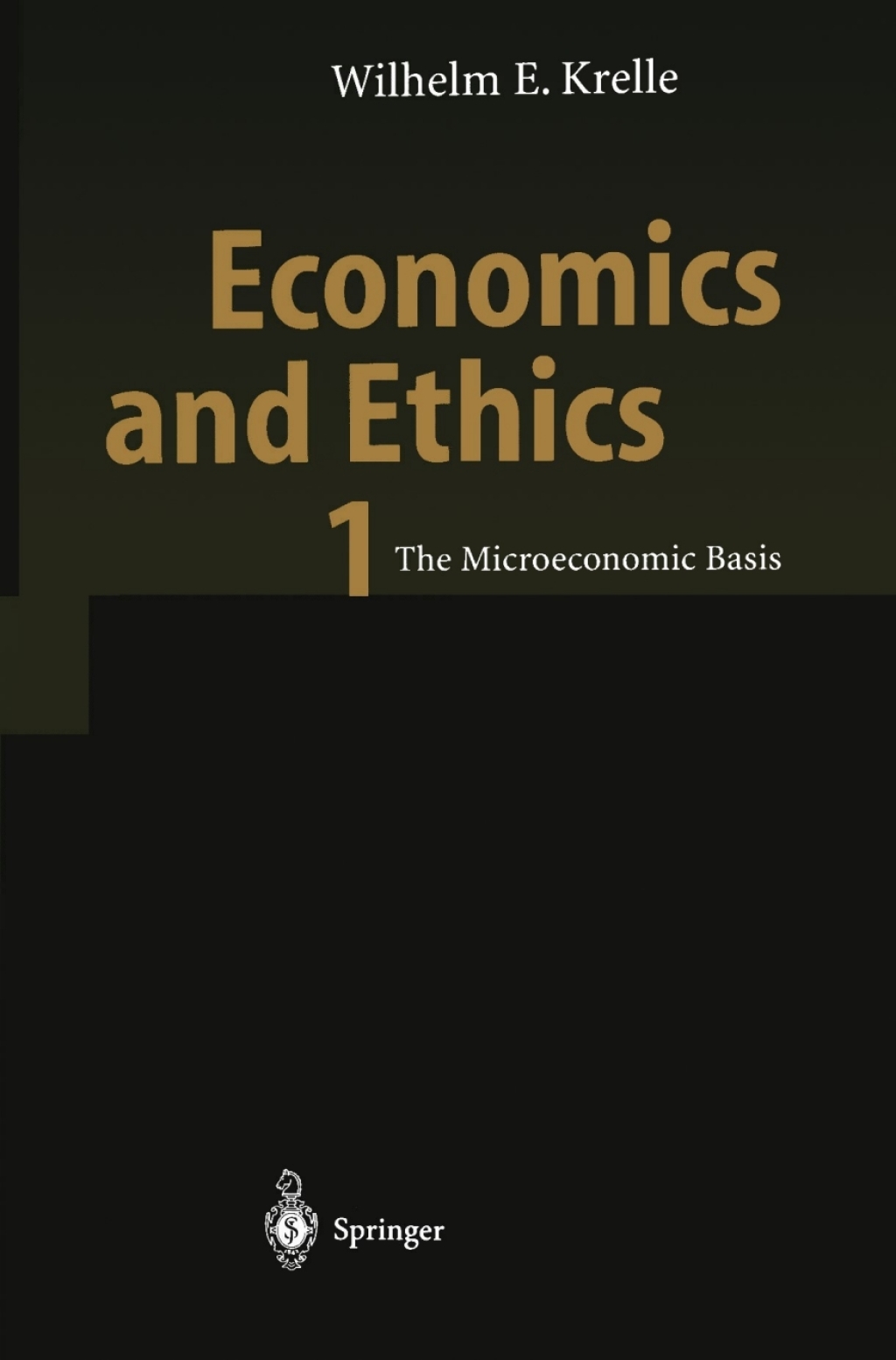 Economics and Ethics 1 The Microeconomic Basis 