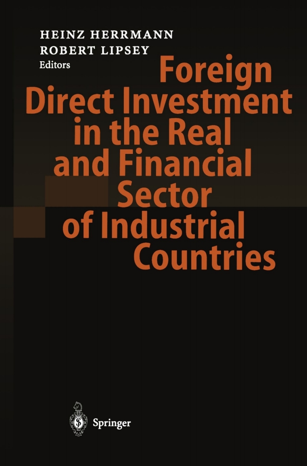Foreign Direct Investment in the Real and Financial Sector of Industrial Countries 1st Edition