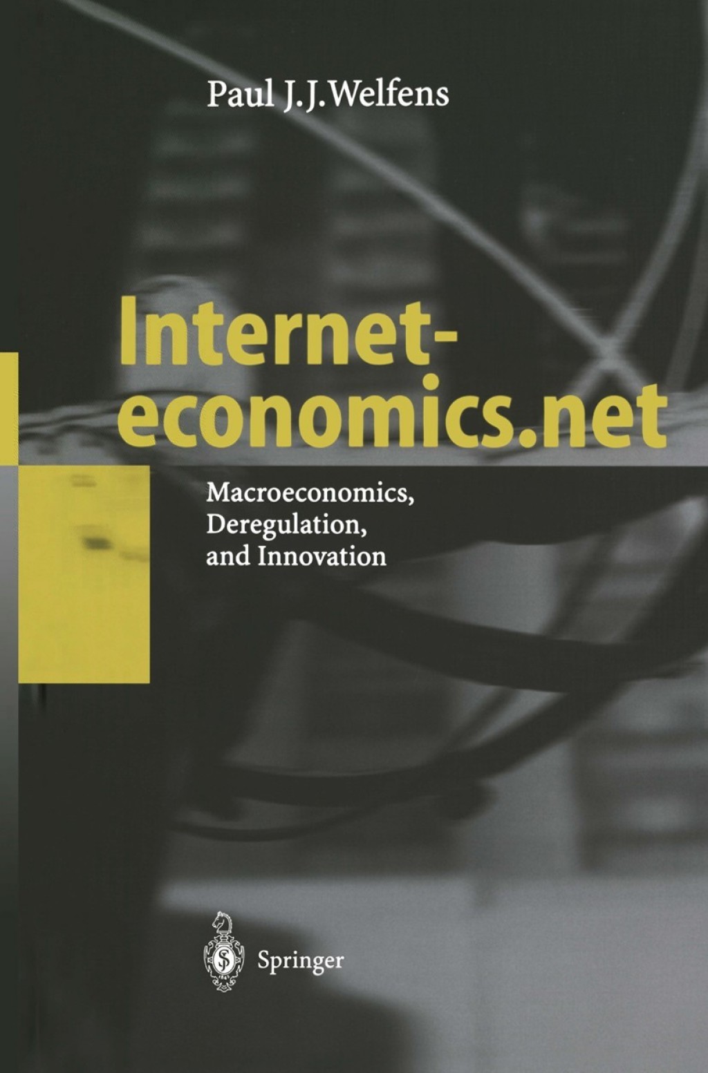 Interneteconomics.net Macroeconomics, Deregulation, and Innovation 