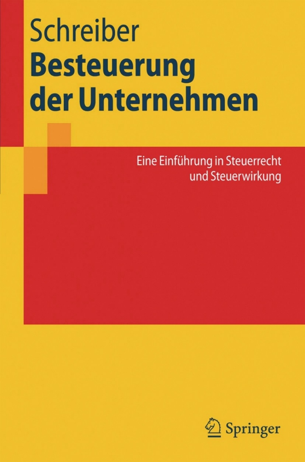 Besteuerung der Unternehmen Eine EinfÃ¢â‚¬Å¡ÃƒÂ ÃƒÂ¶Ã‚Â¬Ã¢Ë†Â«hrung in Steuerrecht und Steuerwirkung 