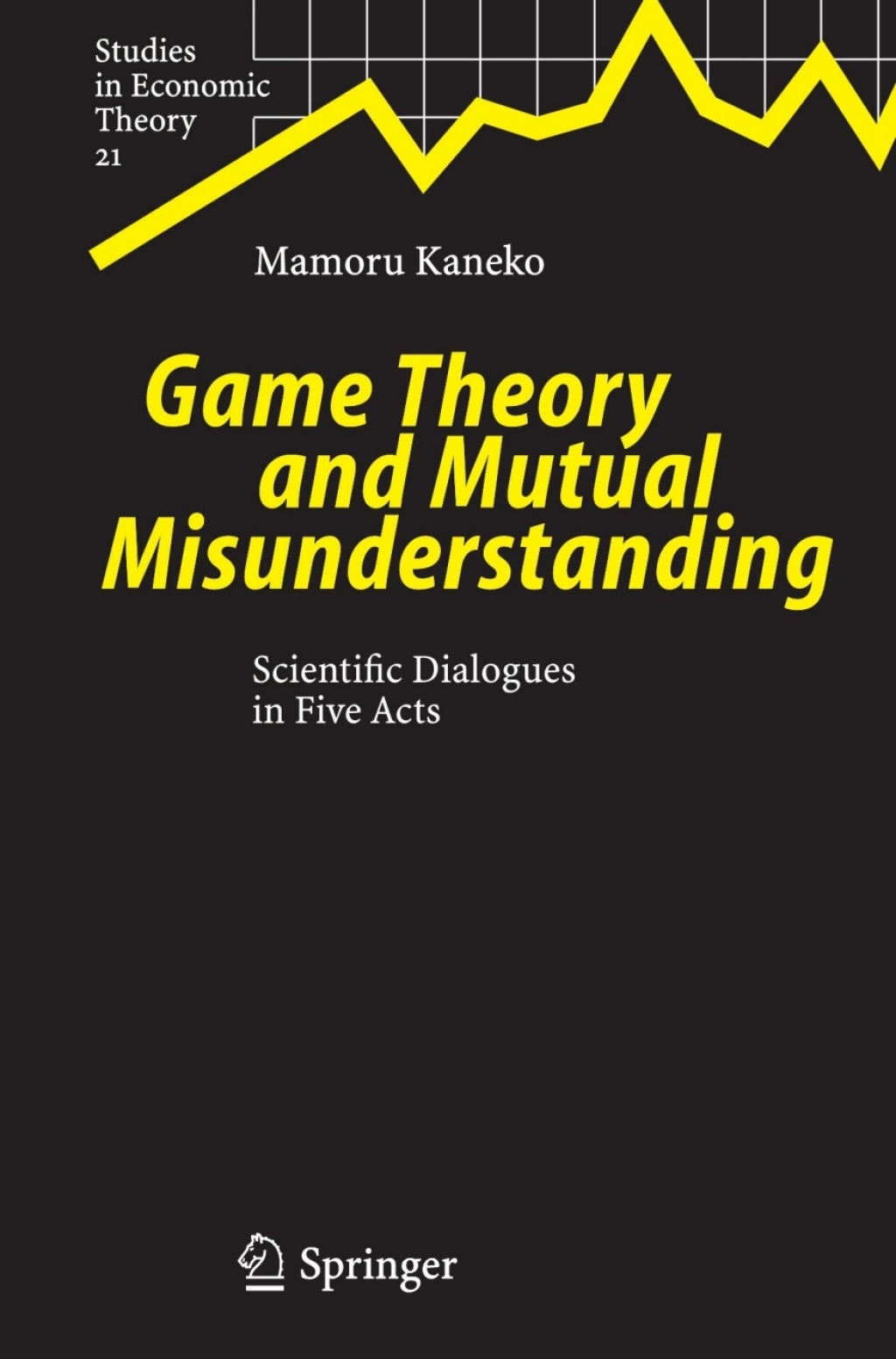 Game Theory and Mutual Misunderstanding Scientific Dialogues in Five Acts 