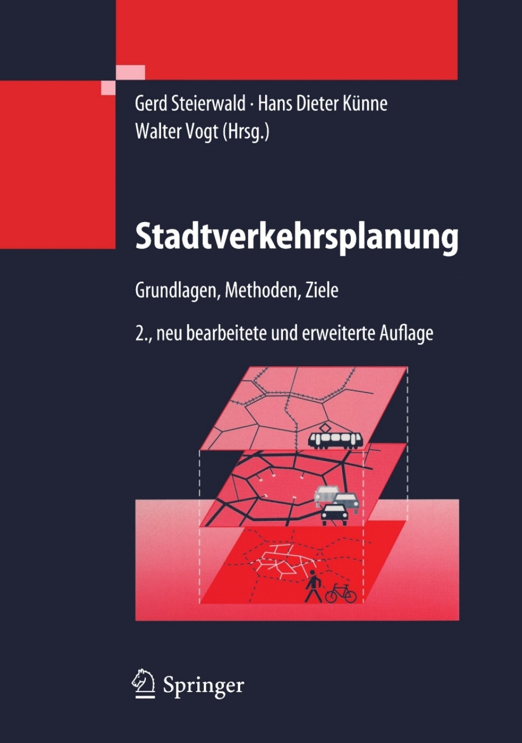 Stadtverkehrsplanung Grundlagen, Methoden, Ziele 2nd Edition