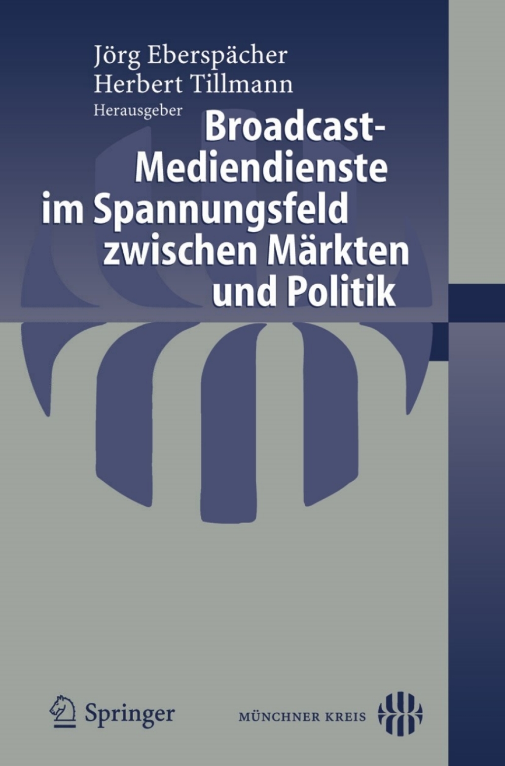 Broadcast-Mediendienste im Spannungsfeld zwischen MÃ¢â‚¬Å¡ÃƒÂ ÃƒÂ¶Ã‚Â¬ÃƒÅ¸rkten und Politik 1st Edition