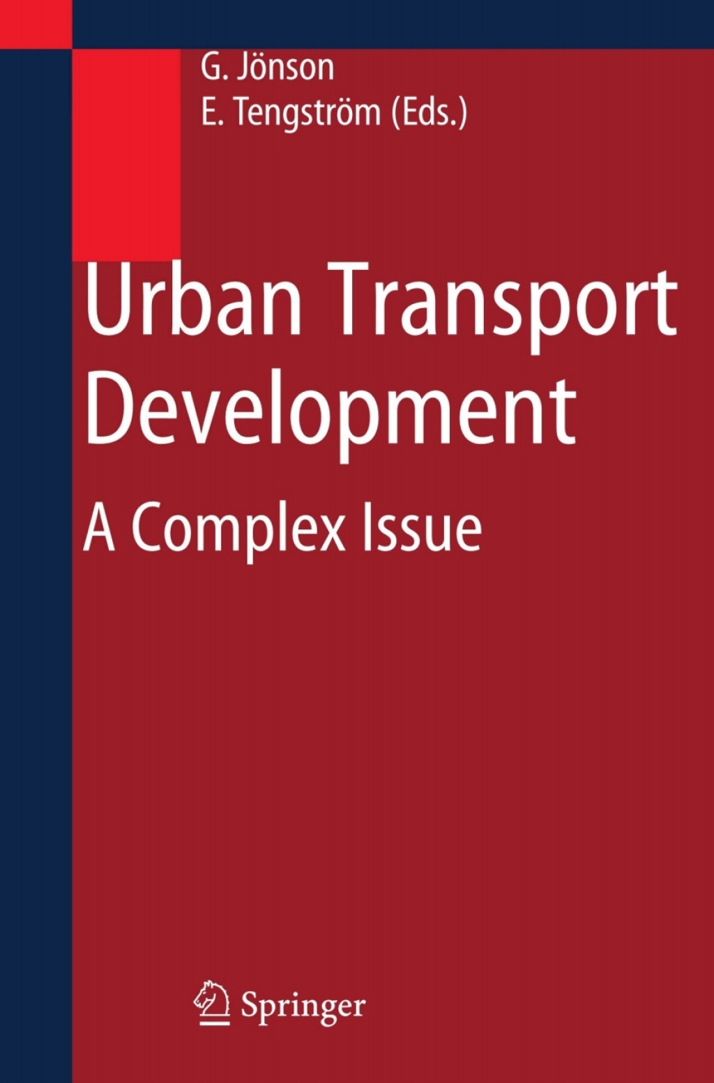 Urban Transport Development A Complex Issue 1st Edition