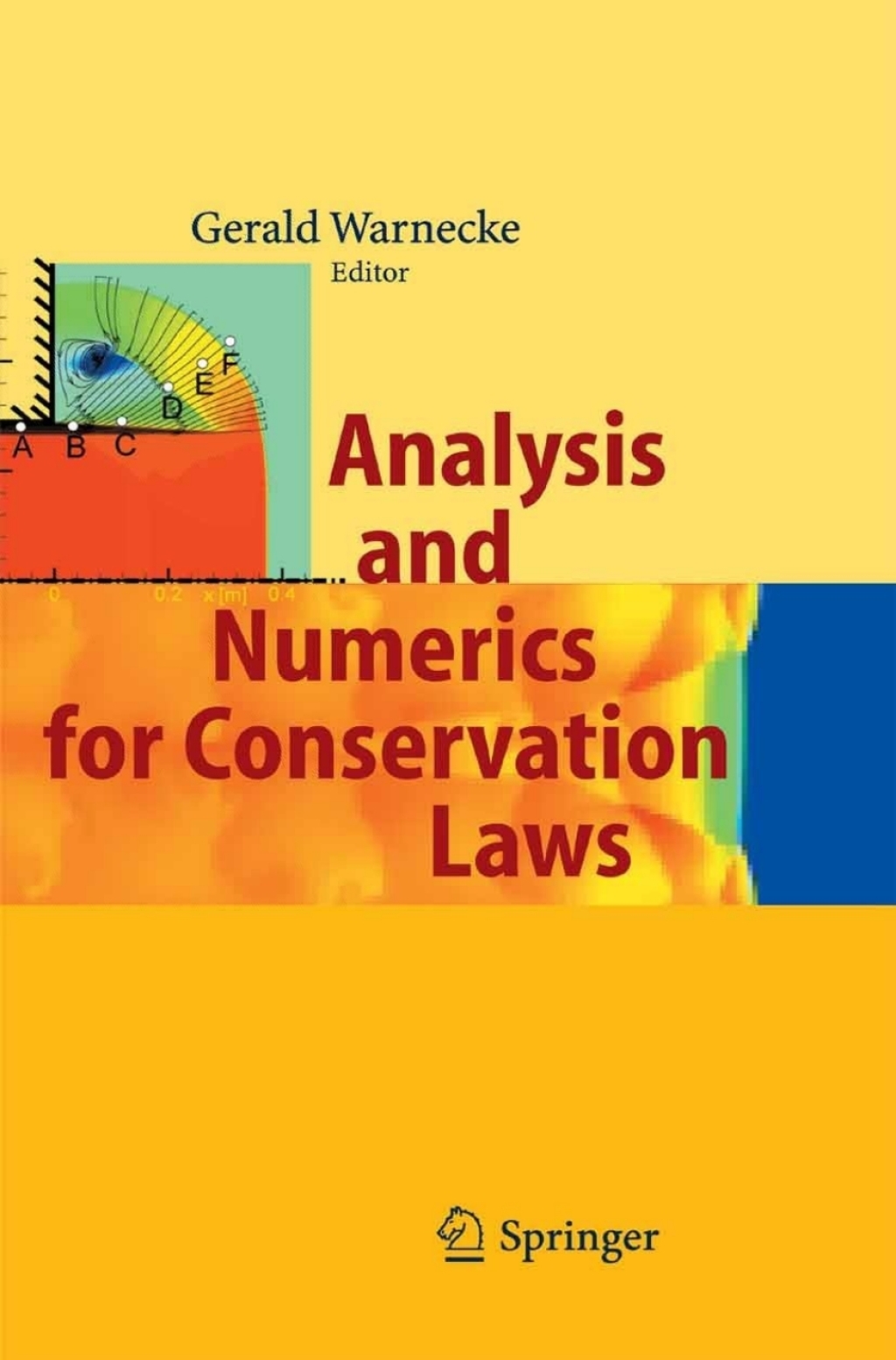 Analysis and Numerics for Conservation Laws 1st Edition