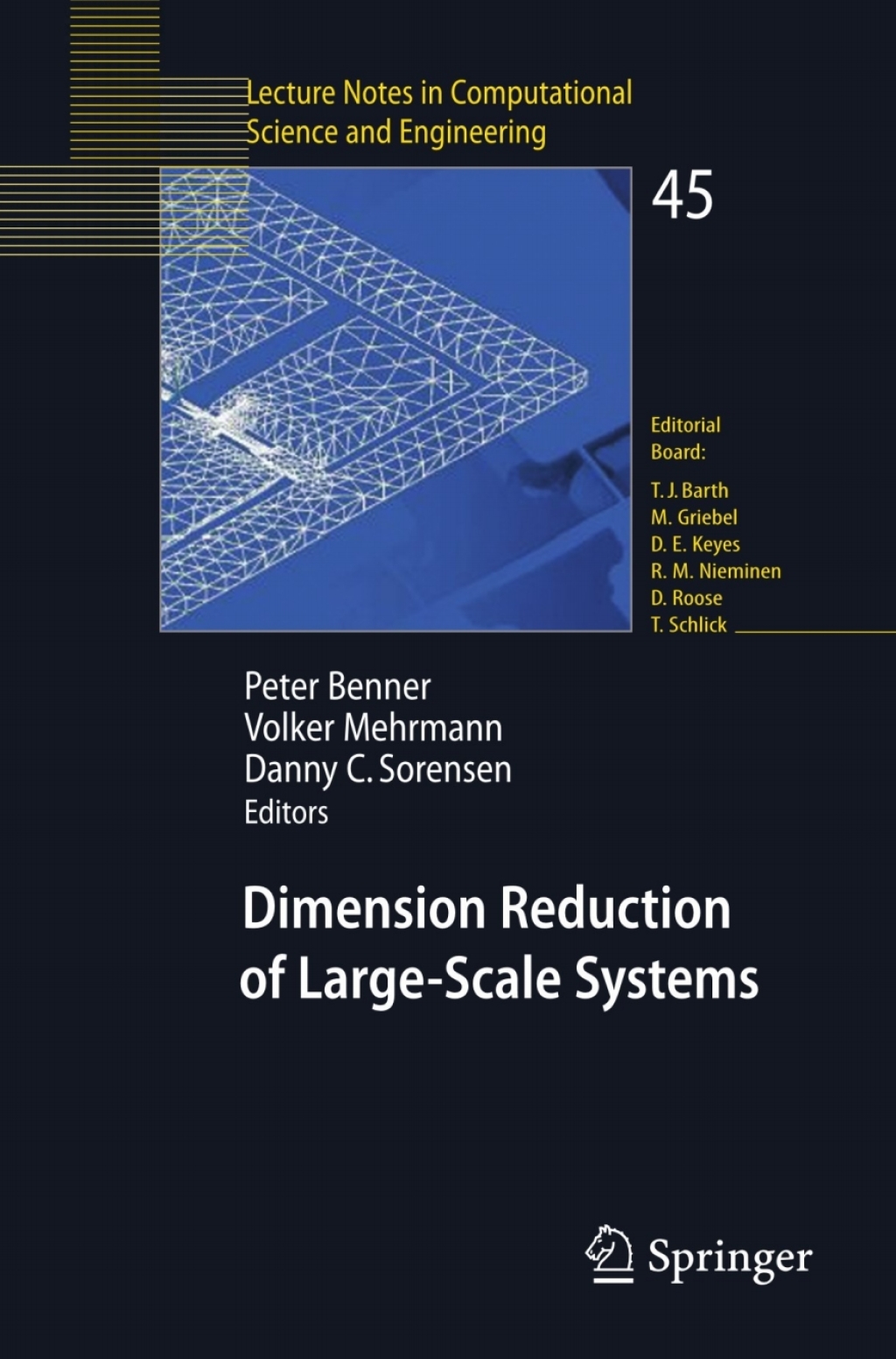Dimension Reduction of Large-Scale Systems Proceedings of a Workshop held in Oberwolfach, Germany, October 19-25, 2003 1st Edition