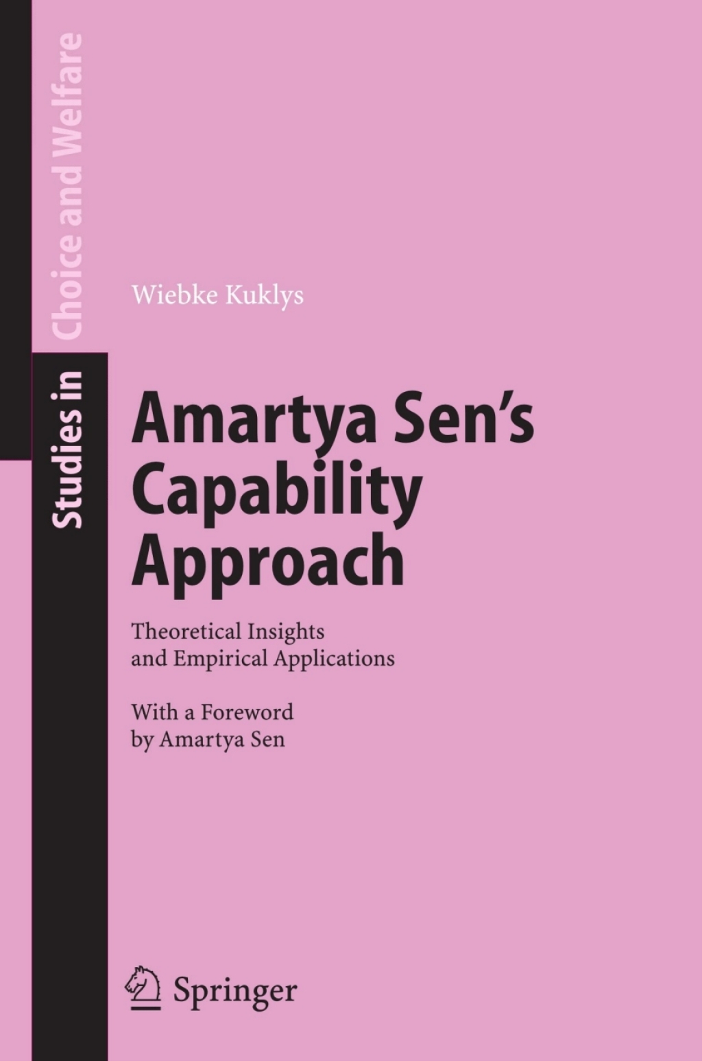 Amartya Sen's Capability Approach Theoretical Insights and Empirical Applications 