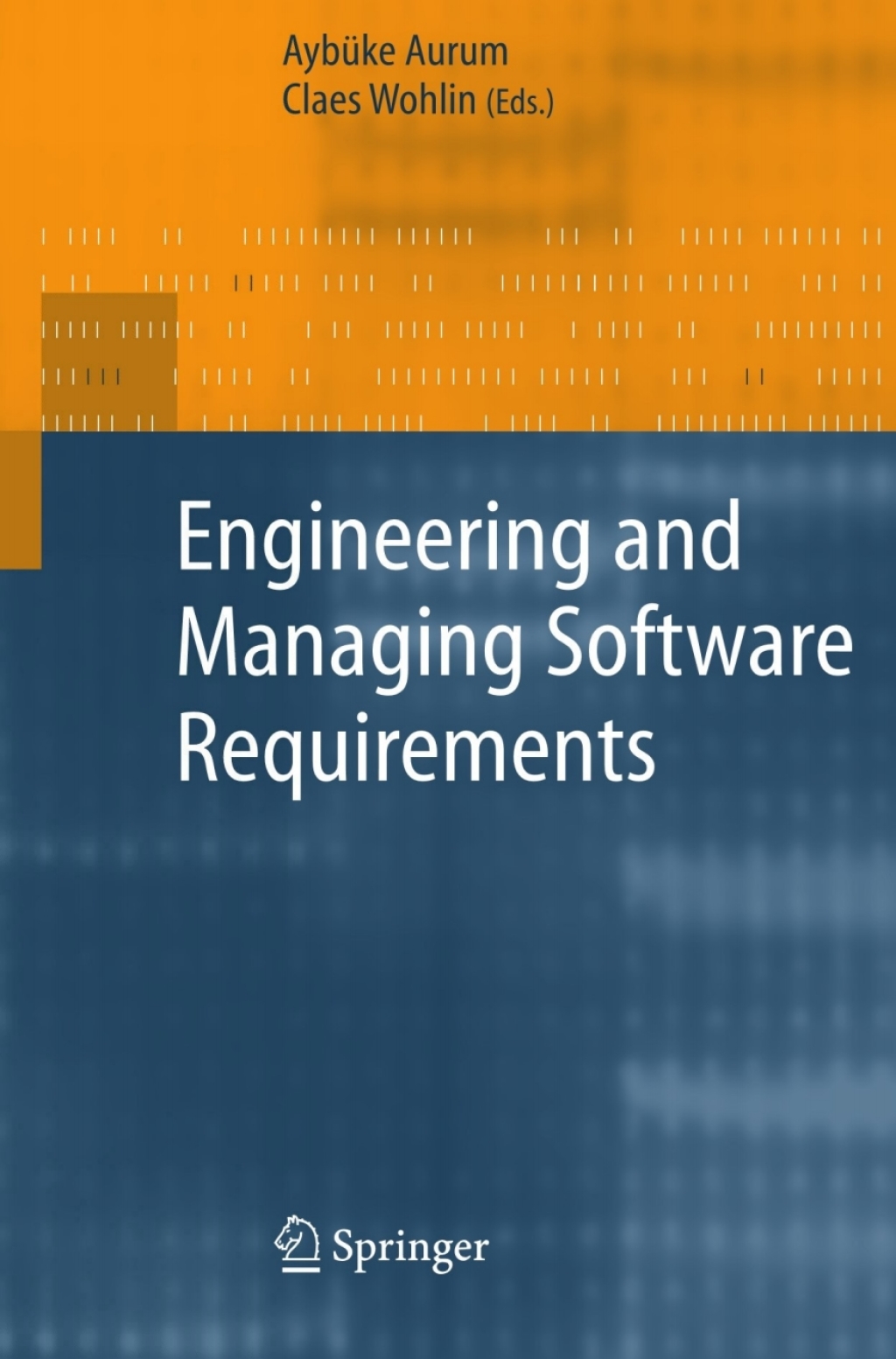 Engineering and Managing Software Requirements 1st Edition
