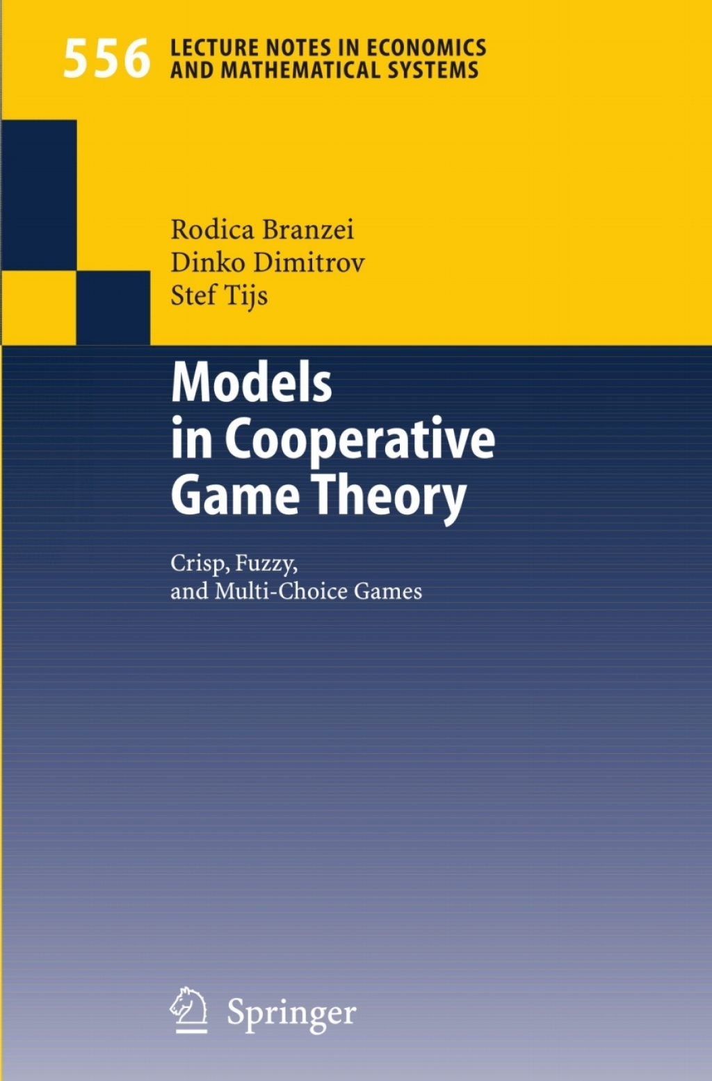 Models in Cooperative Game Theory Crisp, Fuzzy, and Multi-Choice Games 