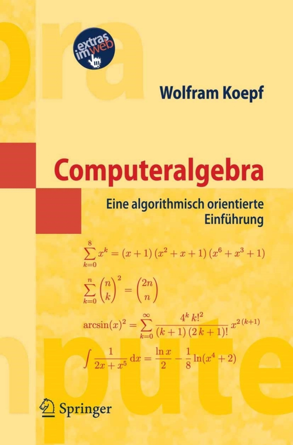 Computeralgebra Eine algorithmisch orientierte EinfÃ¢â‚¬Å¡ÃƒÂ ÃƒÂ¶Ã‚Â¬Ã¢Ë†Â«hrung 