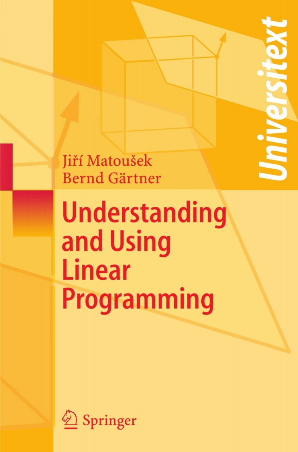 Understanding and Using Linear Programming 
